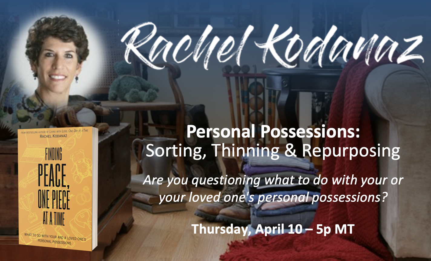 Personal Possessions: Sorting, Thinning & Repurposing