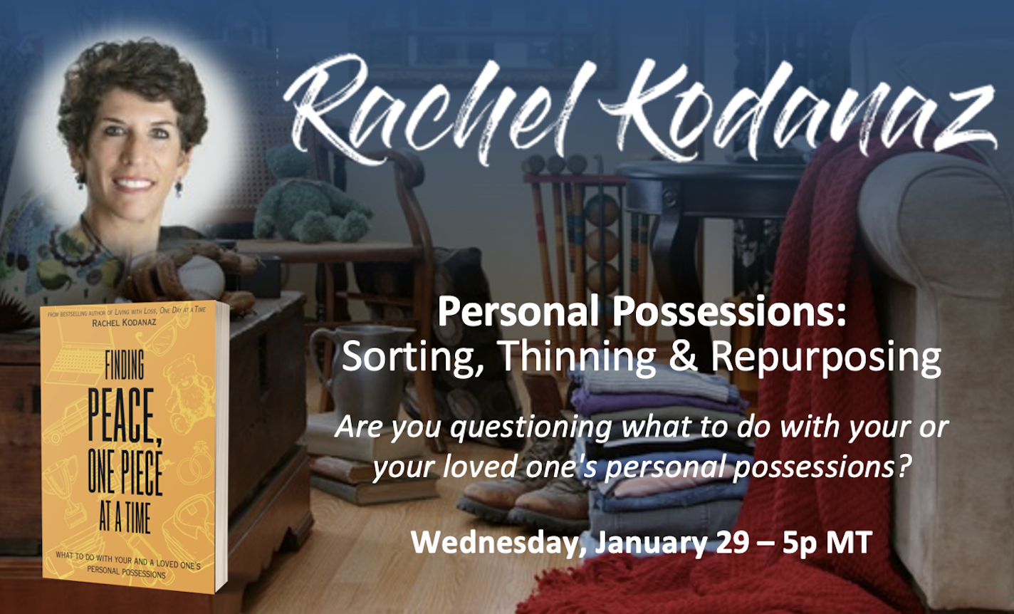 Personal Possessions: Sorting, Thinning & Repurposing